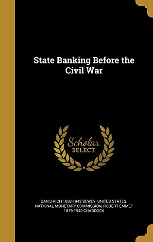 State Banking Before the Civil War (Hardcover)
