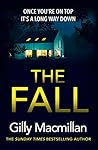 The Fall by Gilly Macmillan