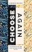 Choose again - wähle noch e...