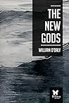 The New Gods by William, O’Daly