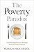 The Poverty Paradox: Unders...