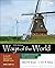 Ways of the World for the AP® World History Modern Course Since 1200 C.E.: A Global History with Sources