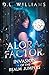 Alora Factor: Invasion of t...
