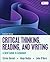 Critical Thinking, Reading, and Writing: A Brief Guide to Argument