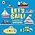 Pop-Up Vehicles: Let’s Sail!: A Book of Opposites (Little Pop-Ups)