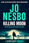 Killing moon by Jo Nesbø