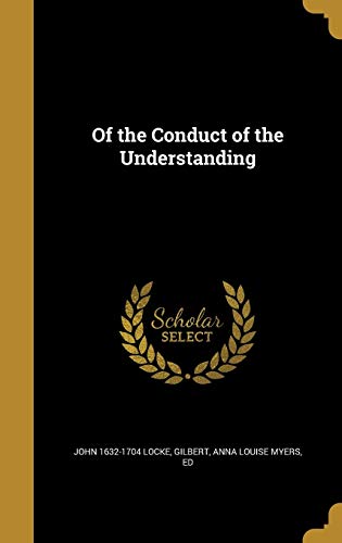 Of the Conduct of the Understanding