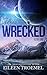 Wrecked (A New World #1)