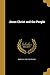 Jesus Christ and the People