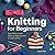 Knitting for Beginners: Eas...