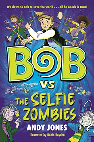Bob vs the Selfie Zombies (Paperback)
