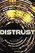 Distrust: Big Data, Data-To...