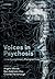 Voices in Psychosis by Angela Woods