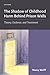 The Shadow of Childhood Harm Behind Prison Walls by Nancy Wolff