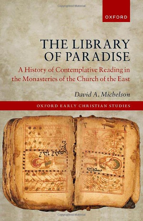 LIBRARY OF PARADISE:HISTORY CONT READING MONASTERIES CHURCH EAS OECS CLOTH (Oxford Early Christian Studies)