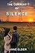 The Current of Silence