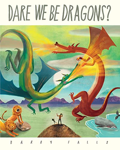 Dare We Be Dragons? (Paperback)