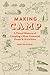 Making Camp: A Visual History of Camping's Most Essential Items and Activities