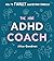 The Mini ADHD Coach: How to...
