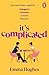 It’s Complicated: The most heartwarming and joyful story of 2023