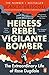 Heiress, Rebel, Vigilante, Bomber: The Extraordinary Life of Rose Dugdale