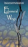 Ephemeral Wings