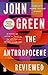 The Anthropocene Reviewed