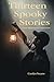 Thirteen Spooky Stories: Fr...