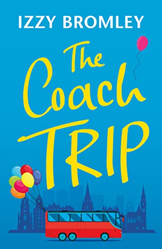 The Coach Trip (Kindle Edition)
