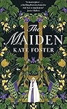The Maiden by Kate   Foster