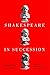 Shakespeare in Succession: ...