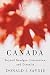 Canada: Beyond Grudges, Grievances, and Disunity