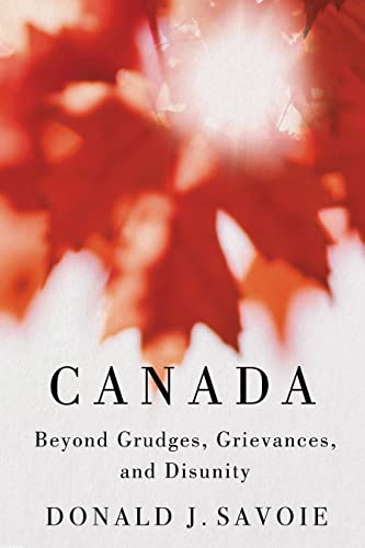 Canada: Beyond Grudges, Grievances, and Disunity (Hardcover)