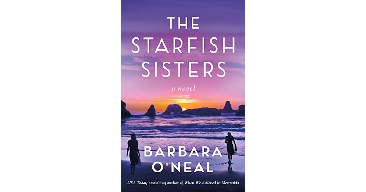 Book giveaway for the starfish sisters by barbara o neal jul 04 jul 31