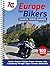 A -Z Europe for Bikers: 100 scenic routes around Europe