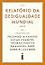 Relatório da Desigualdade M...