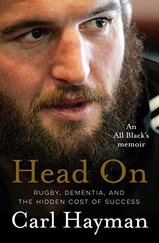 Head On: An All Black's memoir of rugby, dementia, and the hidden cost of success (Kindle Edition)