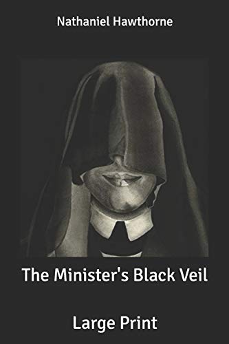 The Minister's Black Veil: Large Print