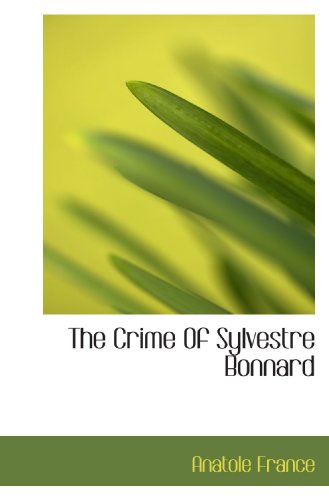 The Crime Of Sylvestre Bonnard