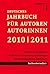 Deutsches Jahrbuch für Autoren / Autorinnen 2010 / 2011