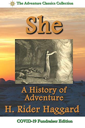 She: A History of Adventure - Sir H. Rider Haggard's 1887 Classic