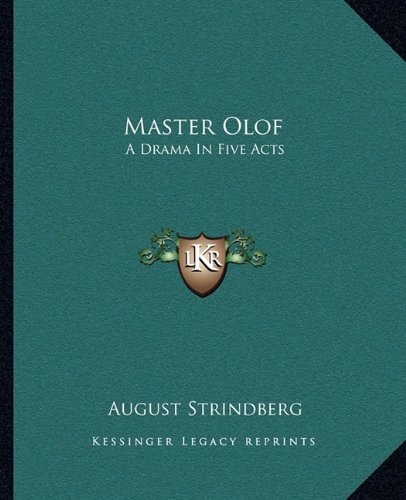 Master Olof: A Drama In Five Acts
