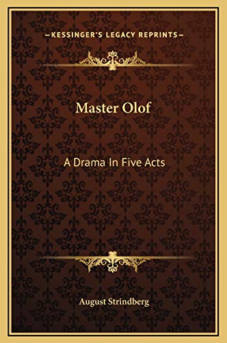 Master Olof: A Drama In Five Acts