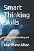 Smart Thinking Skills: Critical Understanding and Writing