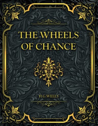 The Wheels of Chance: H. G. Wells