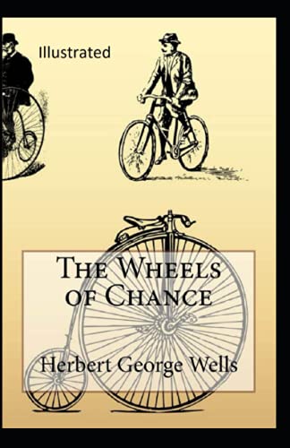 The Wheels of Chance Illustrated