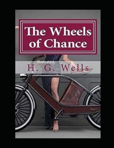 The Wheels of Chance Illustrated