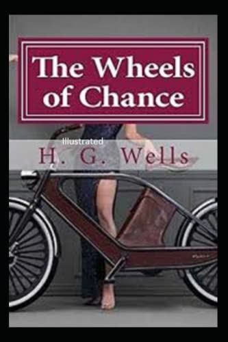 The Wheels of Chance Illustrated