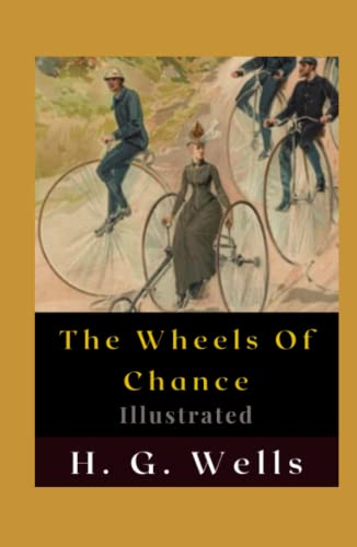 The Wheels Of Chance Illustrated