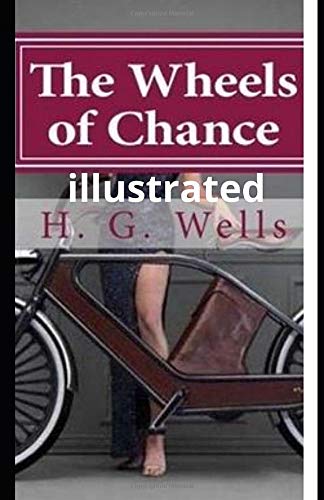 The Wheels of Chance illustrated